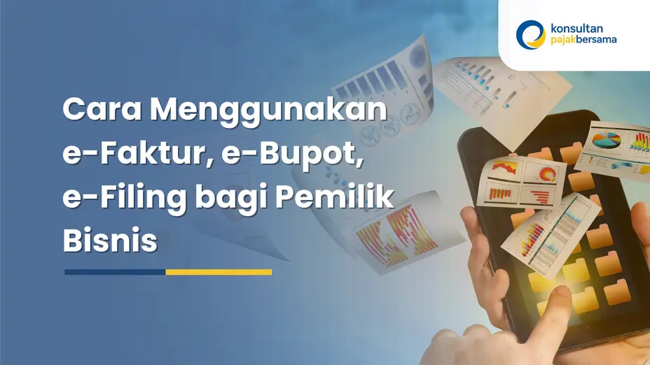 cara menggunakan e-faktur e-bupot e-filing