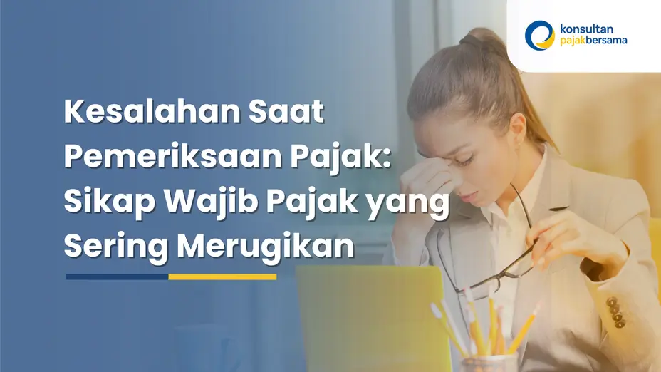 kesalahan saat pemeriksaan pajak