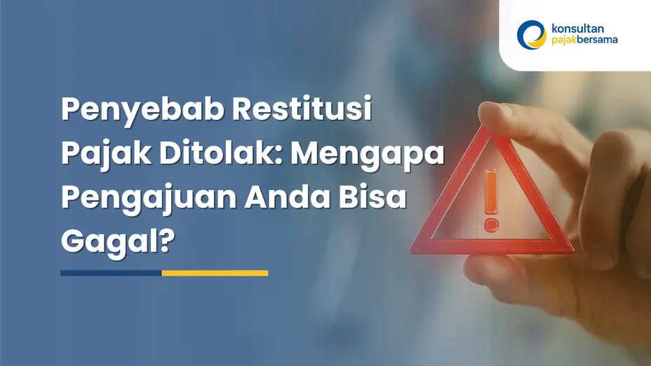 penyebab restitusi pajak ditolak