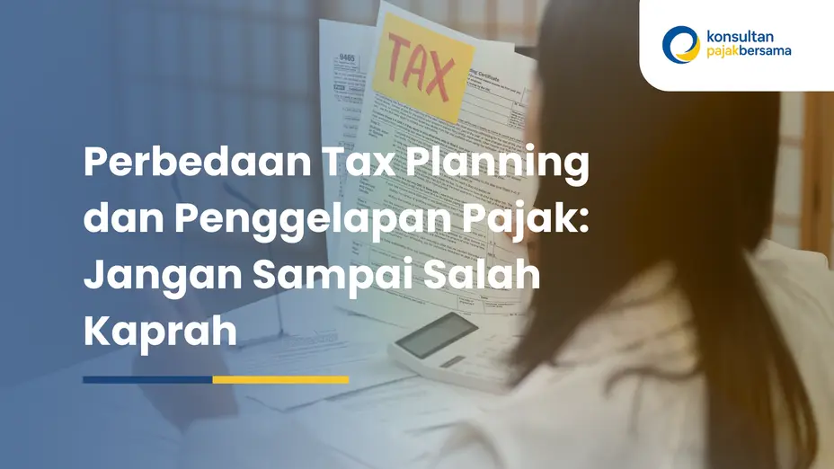 perbedaan tax planning dan penggelapan pajak