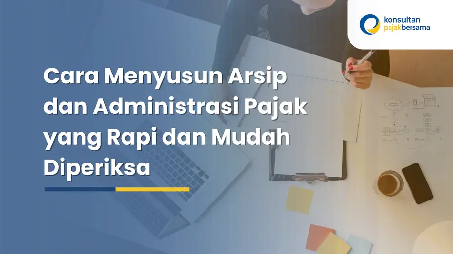 cara menyusun arsip dan administrasi pajak