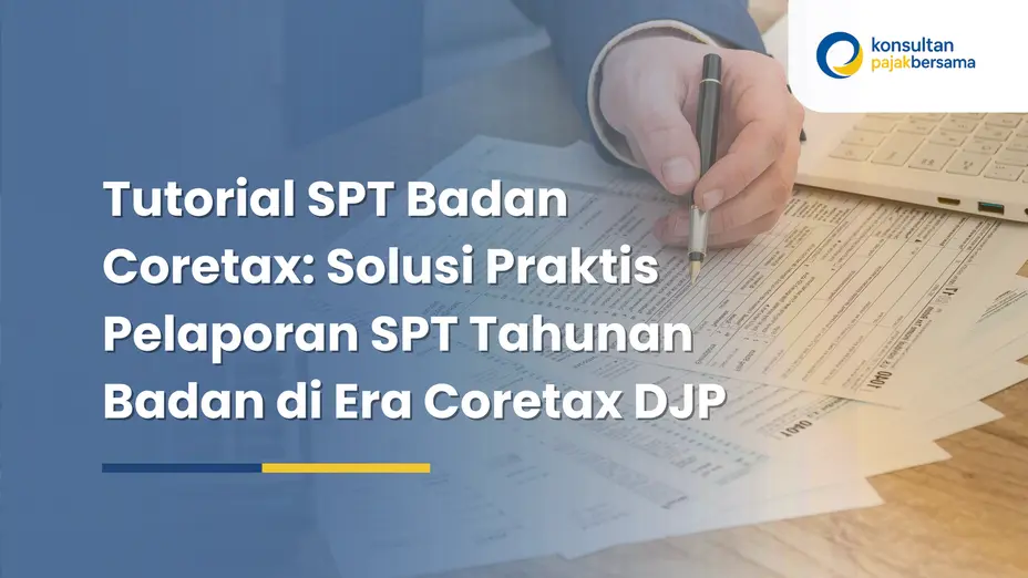 Tutorial SPT Badan Coretax