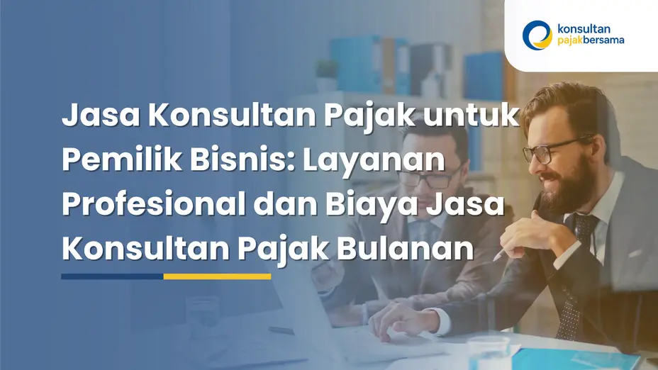 jasa konsultan pajak untuk pemilik bisnis