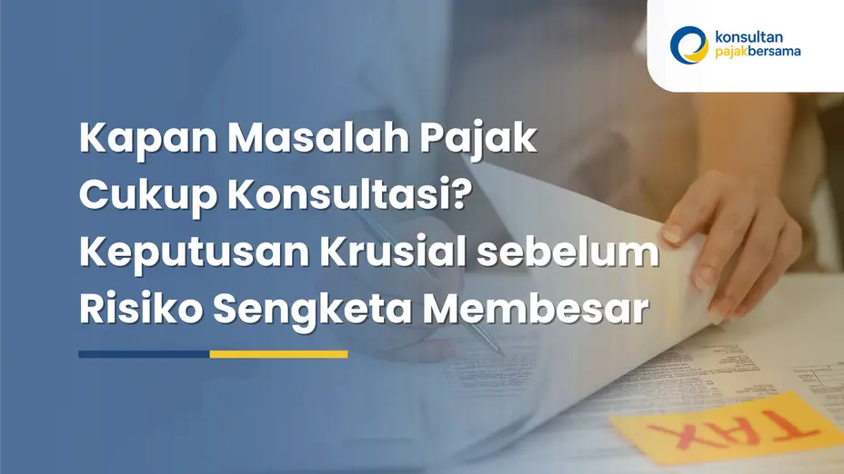 kapan masalah pajak cukup konsultasi