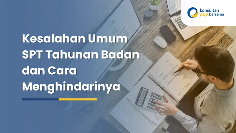kesalahan umum SPT Tahunan Badan