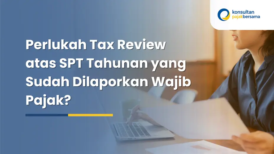 tax review atas SPT Tahunan