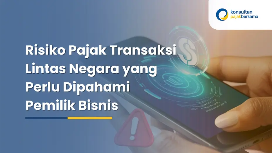 risiko pajak transaksi lintas negara