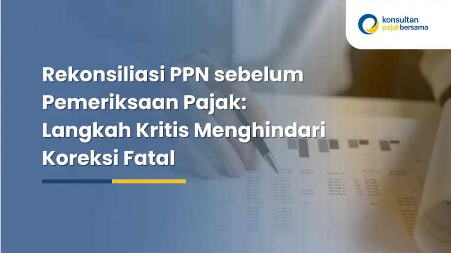 rekonsiliasi PPN sebelum pemeriksaan pajak