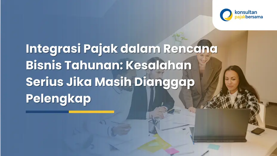 integrasi pajak dalam rencana bisnis tahunan