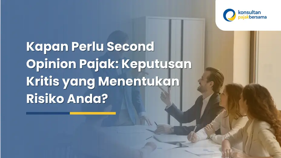 kapan perlu second opinion pajak