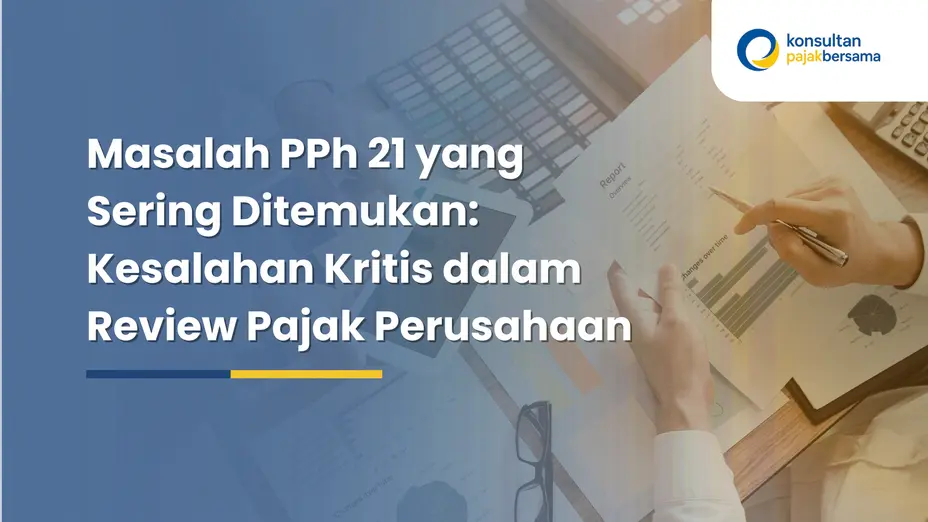 masalah PPh 21 yang sering ditemukan