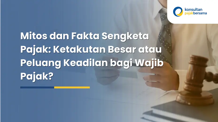 mitos dan fakta sengketa pajak
