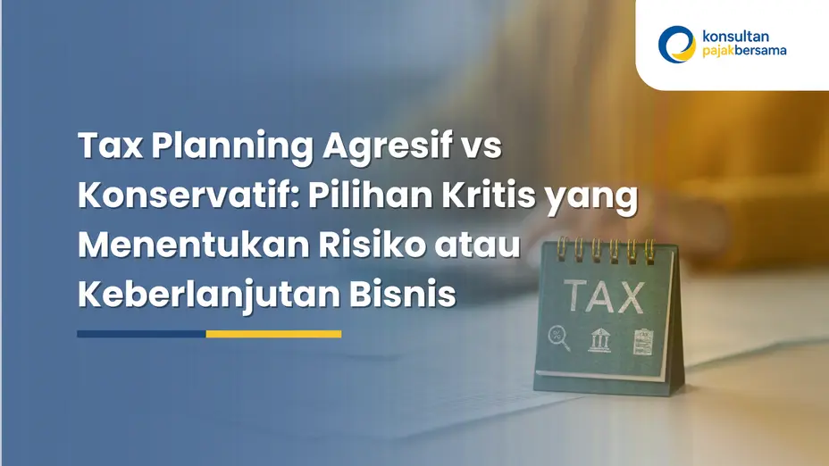 tax planning agresif vs konservatif