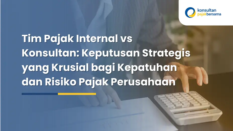 tim pajak internal vs konsultan
