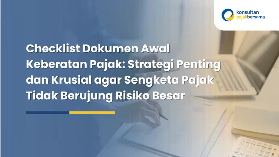 checklist dokumen awal keberatan pajak