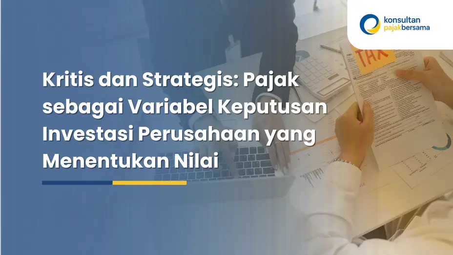 pajak sebagai variabel keputusan investasi perusahaan