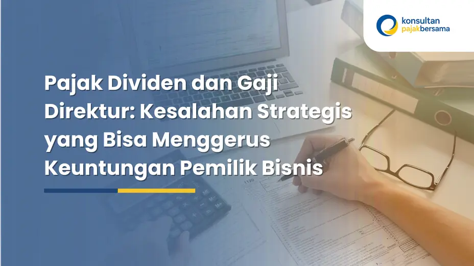 pajak dividen dan gaji direktur