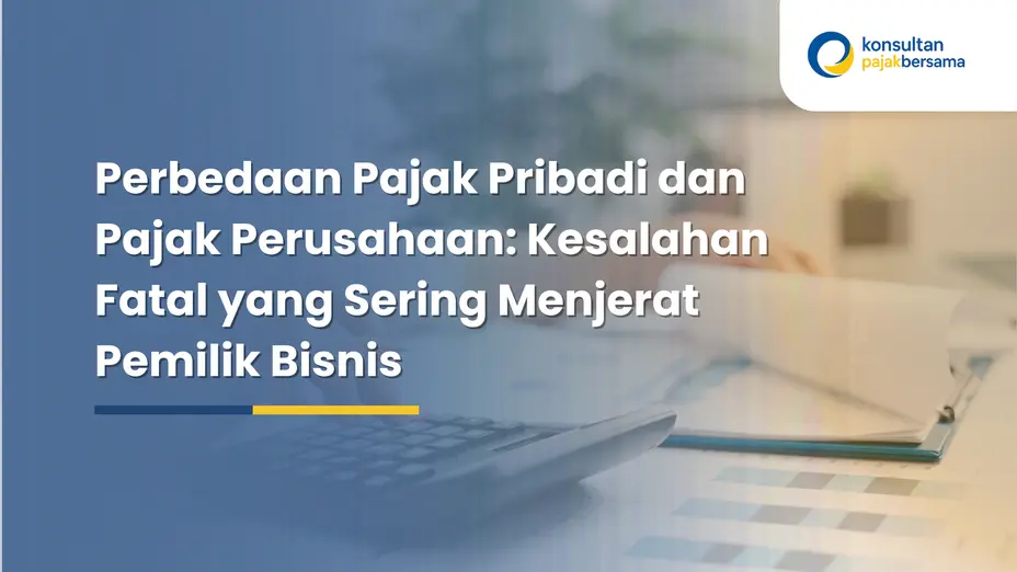 perbedaan pajak pribadi dan pajak perusahaan