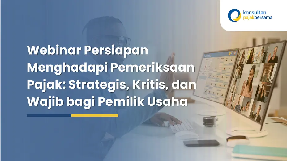 webinar persiapan menghadapi pemeriksaan pajak
